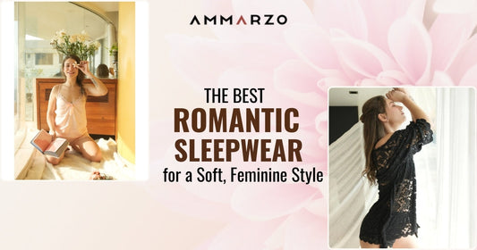 Best Romantic Sleepwear for Women for a Soft, Feminine Look