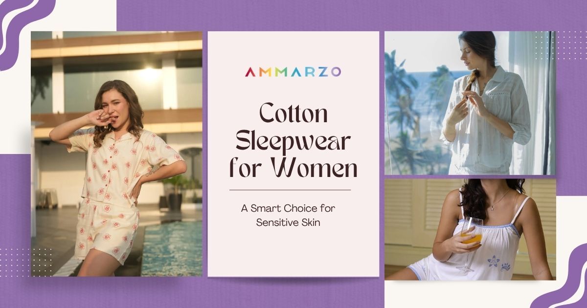Cotton Sleepwear for Women: A Smart Choice for Sensitive Skin