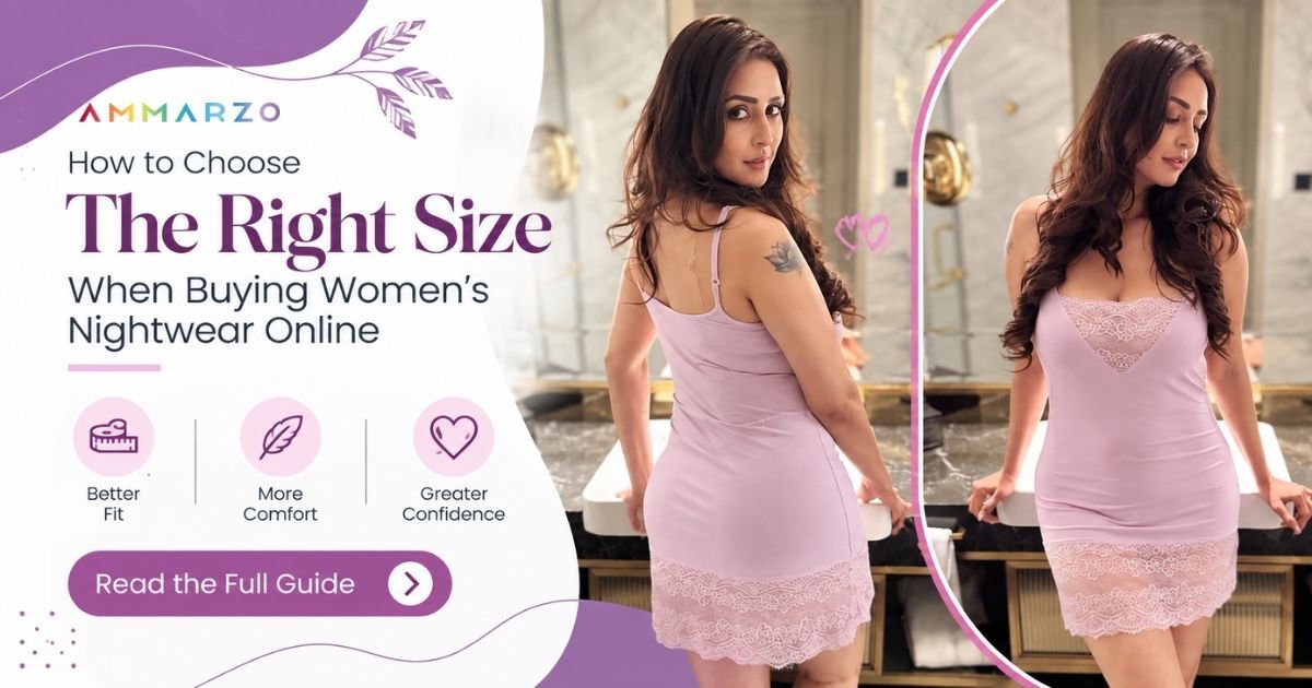 How to Choose the Right Size When Buying Women's Nightwear Online