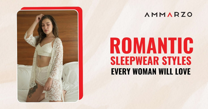 Elegant Styles of Romantic Sleepwear for Women You’ll Love