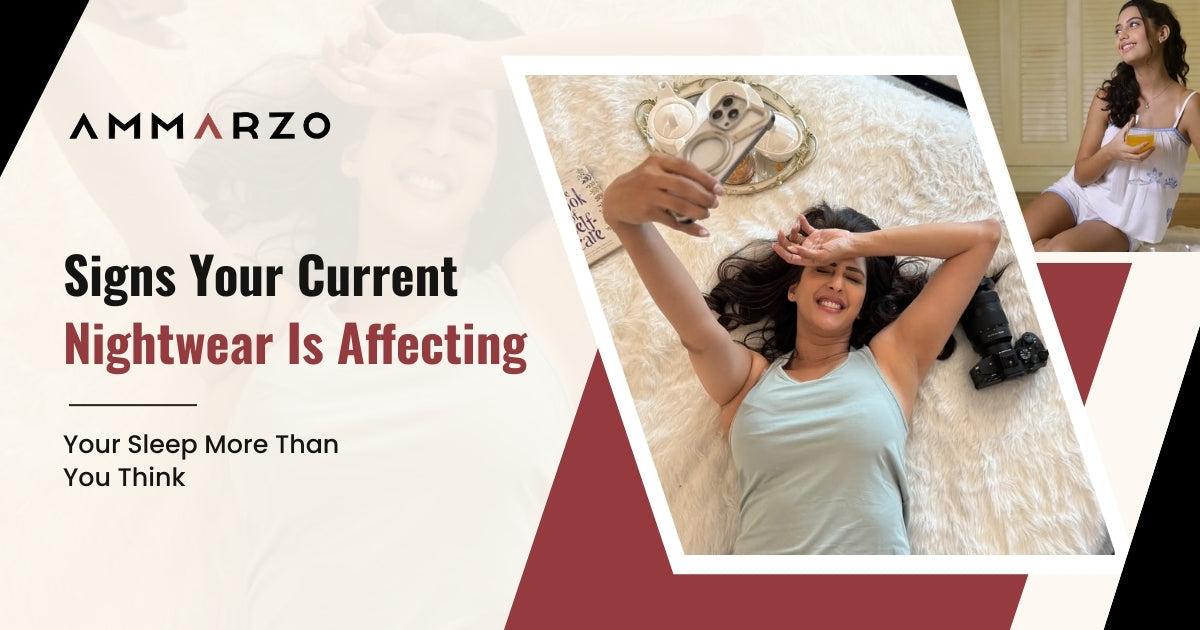 Signs Your Current Nightwear Is Affecting Your Sleep More Than You Think