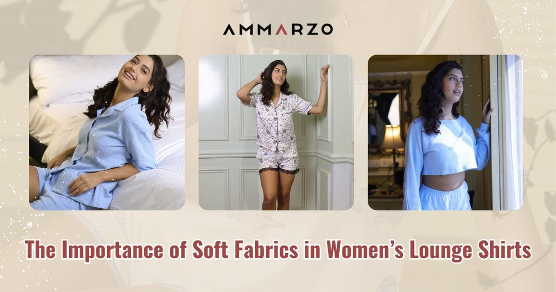 Why Soft Fabrics Matter in Women’s Lounge Shirts